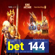 bet 144